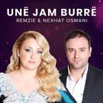 Remzie & Nexhat Osmani - Unë Jam Burrë