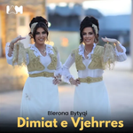 Blerona Bytyci - Dimiat E Vjehrrës