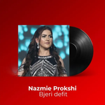 Nazmie Prokshi - Bjeri Defit