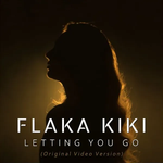 Flaka Kiki - Letting You Go