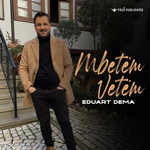 Eduart Dëma - Mbetem Vetëm