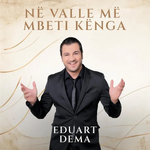 Eduart Dëma - Në Valle Më Mbeti Këmba