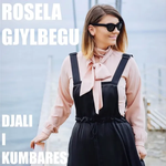Rosela Gjylbegu - Djali I Kumbarës