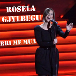 Rosela Gjylbegu - Rri Me Mua