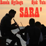Rosela Gjylbegu & Gjok Vata - Sara'
