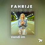 Fahrije Zogaj - Vendi Im