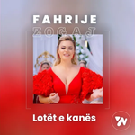 Fahrije Zogaj - Lotët E Kanës