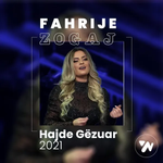 Fahrije Zogaj - Hajde Gezuar