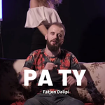 Fatjon Dalipi - Pa Ty