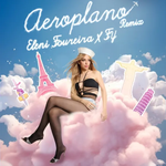 Eleni Foureira & FY - Aeroplano (Remix)