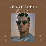 Vedat Ademi - Do Vij