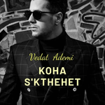 Vedat Ademi - Koha S'kthehet