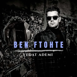Vedat Ademi - Ben Ftohte