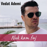 Vedat Ademi - Nuk Kam Faj