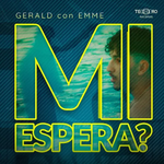 Gerald & Emme - Mi Espera?