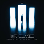 Mr Elvis - Kemi Vdekur Se Kuptojme