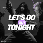 Mr Elvis - Let's Go Out Tonight