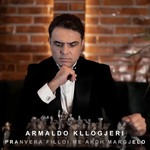 Armaldo Kllogjeri - Pranvera Filloi Me Ardh & Margjelo