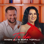 Xhoni Ali & Edra Topalli - Të Du