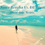 Naser Berisha - Do Të Doja (Remix)