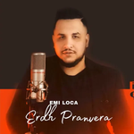 Emi Loca - Erdh Pranvera