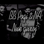 Grupi NA & BB Poqi - Nuk Guxoj