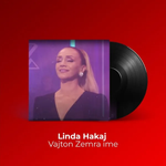 Linda Hakaj - Vajton Zemra Ime