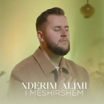 Nderim Alimi - I Mëshirshëm