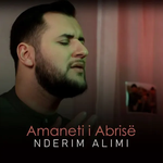 Nderim Alimi - Amaneti I Abrisë