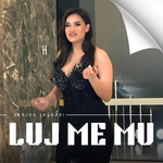 Eralda Jashari - Luj Me Mu