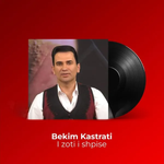 Bekim Kastrati - I Zoti Shpis Tu Rrit Nera