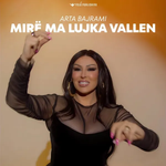 Arta Bajrami - Mirë Ma Lujka Vallen