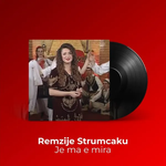 Remzije Strumcaku (Rema) - Je Ma E Mira