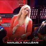 Manjola Nallbani - Qan Lulja Per Lulen