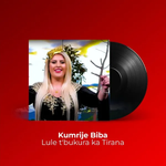 Kumrije Biba - Lule T'bukura Ka Tirana