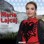Trojet Thërrasin Maria Lajcaj