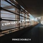 Prince Double H - E Kan Gjet Ni Plak Pa Jete