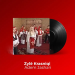 Zyle Krasniqi - Këngë Për Adem Jasharin