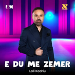 Lali Kadriu - E Du Me Zemër