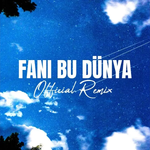 Muhabbet & Dj Iljano - Fani Bu Dünya (Remix)