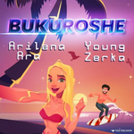 Arilena & Young Zerka - Bukuroshe