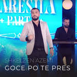 Shkelzen Azemi - Goce Po Të Pres
