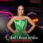 Adelina Spahija - Qikat I Kena Nisha