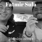 Fatmir Sula - Dhimbje Zemre