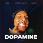 Kish & Ardian Bujupi - Dopamine (Remix)