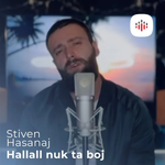 Stiven Hasanaj - Hallall Nuk Ta Boj