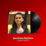 Qendresa Batllava - Lujmi Lujmi