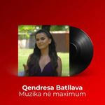Qendresa Batllava - Muzika Ne Maximum