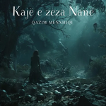 Qazim Menxhiqi - Kajë E Zeza Nanë