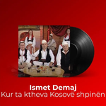 Ismet Demaj - Kur Ta Ktheva Kosovë Shpinën